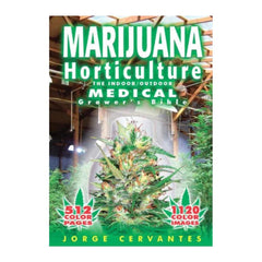 MARIJUANA HORTICULTURE THE INDOOR/OUTDOOR MEDICAL GROWERS BIBLE MARIJUANA HORTICULTURE THE INDOOR/OUTDOOR MEDICAL GROWERS BIBLE